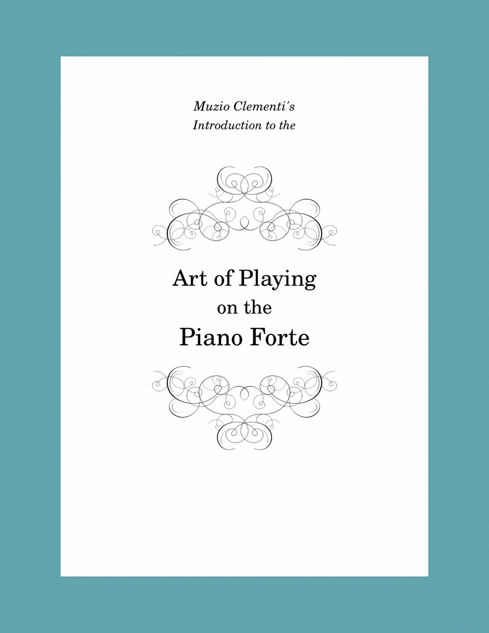 Clementi’s Introduction to the Art of Playing on the Piano Forte cover